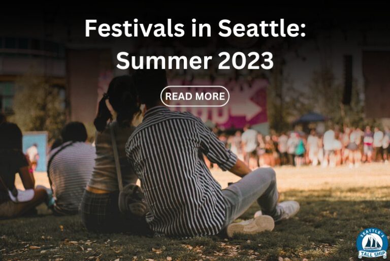 Festivals in Seattle Summer 2023 Seattle's Tall Ship