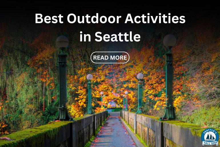 Best Outdoor Activities in Seattle