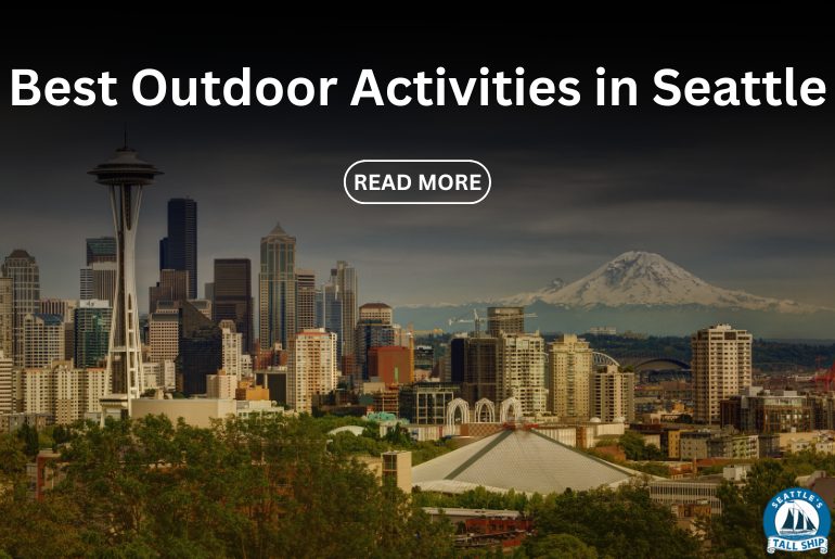 Best Outdoor Activities in Seattle