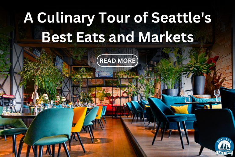 A Culinary Tour of Seattle's Best Eats and Markets